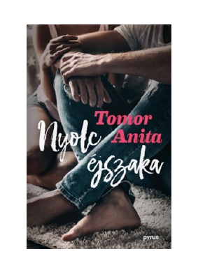 Letöltés Nyolc éjszaka PDF Ingyenes - Anita Tomor.pdf